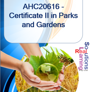 AHC20621 - Certificate II in Parks and Gardens