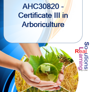 AHC30820 - Certificate III in Arboriculture