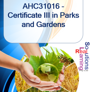 AHC31021 - Certificate III in Parks and Gardens