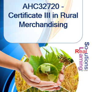 AHC32720 - Certificate III in Rural Merchandising