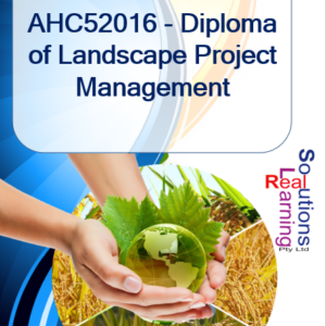 AHC52016 - Diploma of Landscape Project Management