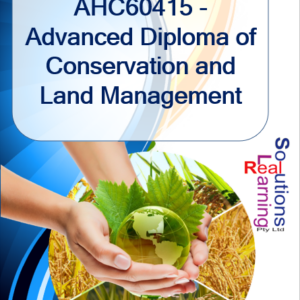 AHC60415 - Advanced Diploma of Conservation and Land Management