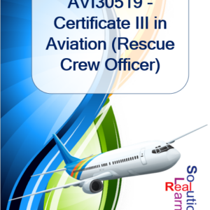 AVI30519 - Certificate III in Aviation (Rescue Crew Officer)