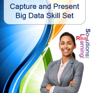 BSBSS00091 - Capture and Present Big Data Skill Set